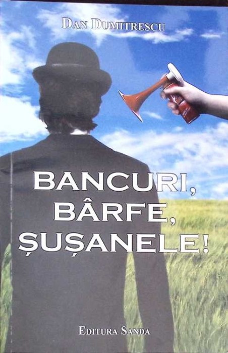 BANCURI, BARFE, SUSANELE!-DAN DUMITRESCU-274151