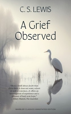 A Grief Observed (Warbler Classics Annotated Edition) foto
