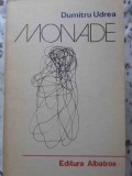 Monade Versuri Princeps - Dumitru Udrea, Editura Albatros 1987, Poezie Rom&acirc;nă, 82 Pagini