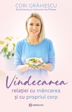 Vindecarea relației cu m&acirc;ncarea - Editura Bookzone