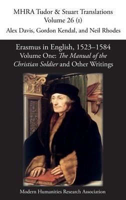 Erasmus in English, 1523-1584: Volume 1, The Manual of the Christian Soldier and Other Writings foto