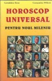 Horoscop universal pentru noul mileniu - Geraldine Rose