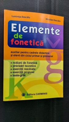 ELEMENTE DE FONETICA AUXILIAR PENTRU CADRELE DIDACTICE LUMINITA DASCALU foto