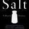 Salt: A World History