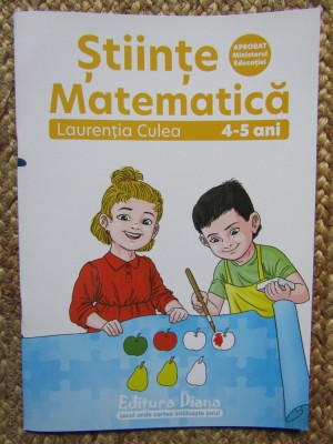 STIINTE MATEMATICE 4-5 ANI - LAURENTIA CULEA foto