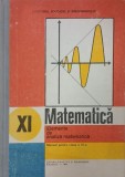 Matematica. Elemente de analiza matematica. Manual pentru clasa a XI-a - Gh. Gussi, O. Stanasila