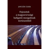 Fejezetek a magyarorsz&aacute;gi hallgat&oacute;i mozgalmak t&ouml;rt&eacute;net&eacute;ből - Jancs&aacute;k Csaba