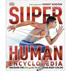 SuperHuman Encyclopedia - Hardcover - Robert Winston - DK Publishing (Dorling Kindersley)