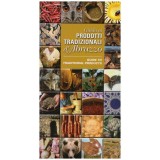- Guida ai prodotti tradizionali d&#039; Abruzzo/ Guide to traditional