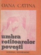 Umbra rotitoarelor povesti foto