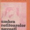 Umbra rotitoarelor povesti