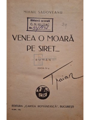 Mihail Sadoveanu - Venea o moara pe siret, editia a IV-a (Editia: 1930) foto