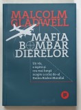 MAFIA BOMBARDIERELOR , UN VIS , O ISPITA SI CEA MAI LUNGA NOAPTE A CELUI DE - AL DOILEA RAZBOI MONDIAL de MALCOLM GLADWELL , 2021