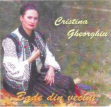 CD Cristina Gheorghiu &lrm;&ndash; Bade Din Vecini, original, Folk