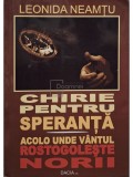 Leonida Neamtu - Chirie pentru speranta - Acolo unde vantul rostogoleste norii (Editia: 2011)
