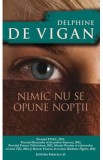 Nimic nu se opune noptii - Delphine de Vigan