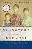 Daughters of the Samurai: Journey East to West - Carte in Engleza - Istorie Japonia, Cultura, Educatie - Sutematsu Yamakawa, Shige Nagai, Ume Tsuda