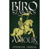 Anjouk V. - &Ouml;tvenezer l&aacute;ndzsa - B&iacute;r&oacute; Szabolcs