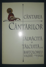 Cantarea Cantarilor - Talmacita si talcuita de Bartolomeu Anania foto