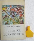 Sufletul dupa moarte Ieromonah Serafim Rose