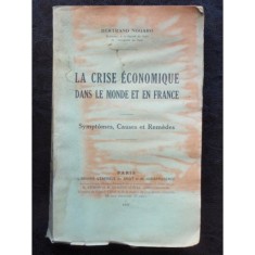 LA CRISE ECONOMIQUE DANS LE MONDE ET EN FRANCE - BERTRAND NOGARO foto