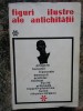 FIGURI ILUSTRE ALE ANTICHITATII