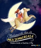 Mica somnoroasa. Calatoriile din vis/Suzanne Smith