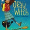 The Okay Witch