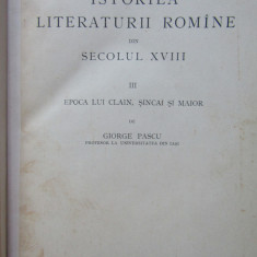 Istoriea Literaturii Romane din Secolul XVIII VOL III- Giorge Pascu