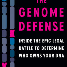 The Genome Defense: Inside the Epic Legal Battle to Determine Who Owns Your DNA