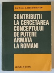 CONTRIBUTII LA CERCETAREA CONCEPTULUI DE PUTERE ARMATA LA ROMANI de CONSTANTIN OLTEANU , 1979 *PREZINTA SUBLINIERI IN TEXT
