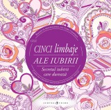 Cele cinci limbaje ale iubirii - Carte de colorat motivationala pentru adulti | Gary Chapman, Curtea Veche, Curtea Veche Publishing