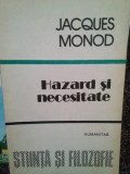 Jacques Monod - Hazard si necesitate (1991), Humanitas