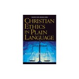 Christian Ethics in Plain Language