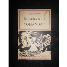 Iulian Semionov - In serviciu comandat