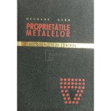 Nicolae Geru - Proprietatile metalelor si metode fizice de control (Editia: 1967)