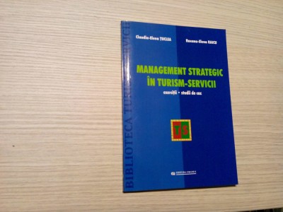 MANAGEMENT STRATEGIC IN TURISM-SERVICII - Exercitii, Studii de Caz -2007, 154p. foto