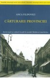 Carturarii Provinciei - Anca Filipovici