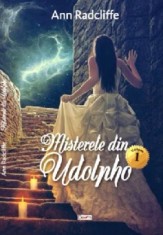 Misterele din Udolpho 1/2 - Ann Radcliffe