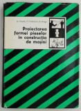 Proiectarea Formei Pieselor in Constructia de Masini - St. Enache - Carte Tehnica
