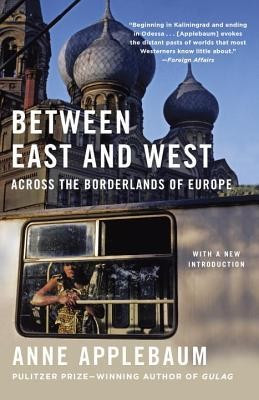 Between East and West: Across the Borderlands of Europe foto