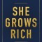 She Grows Rich