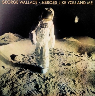 Vinil George Wallace &amp;ndash; Heroes Like You And Me (EX) foto