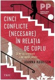Cinci conflicte (necesare) in relatia de cuplu - Joanna Harisson - Trei
