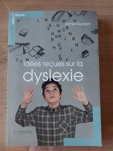 Idees recues sur la dyslexie- Annie Dumont foto