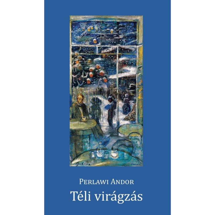 T&eacute;li vir&aacute;gz&aacute;s - Perlawi Andor