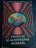 Creierul Si Activitatea Mintala - A. Kreindler V. Apostol ,547951