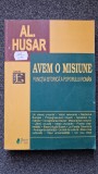 AVEM O MISIUNE - Husar