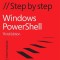 Windows Powershell Step by Step