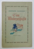 EINE WINTERGESCHICHTE von KONSTANTIN PAUSTOWSKIJ , TEXT IN LIMBA GERMANA , 1948